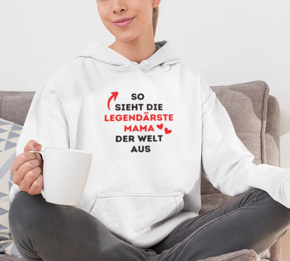 So sieht die legendärste Mama der Welt aus- Hoodie