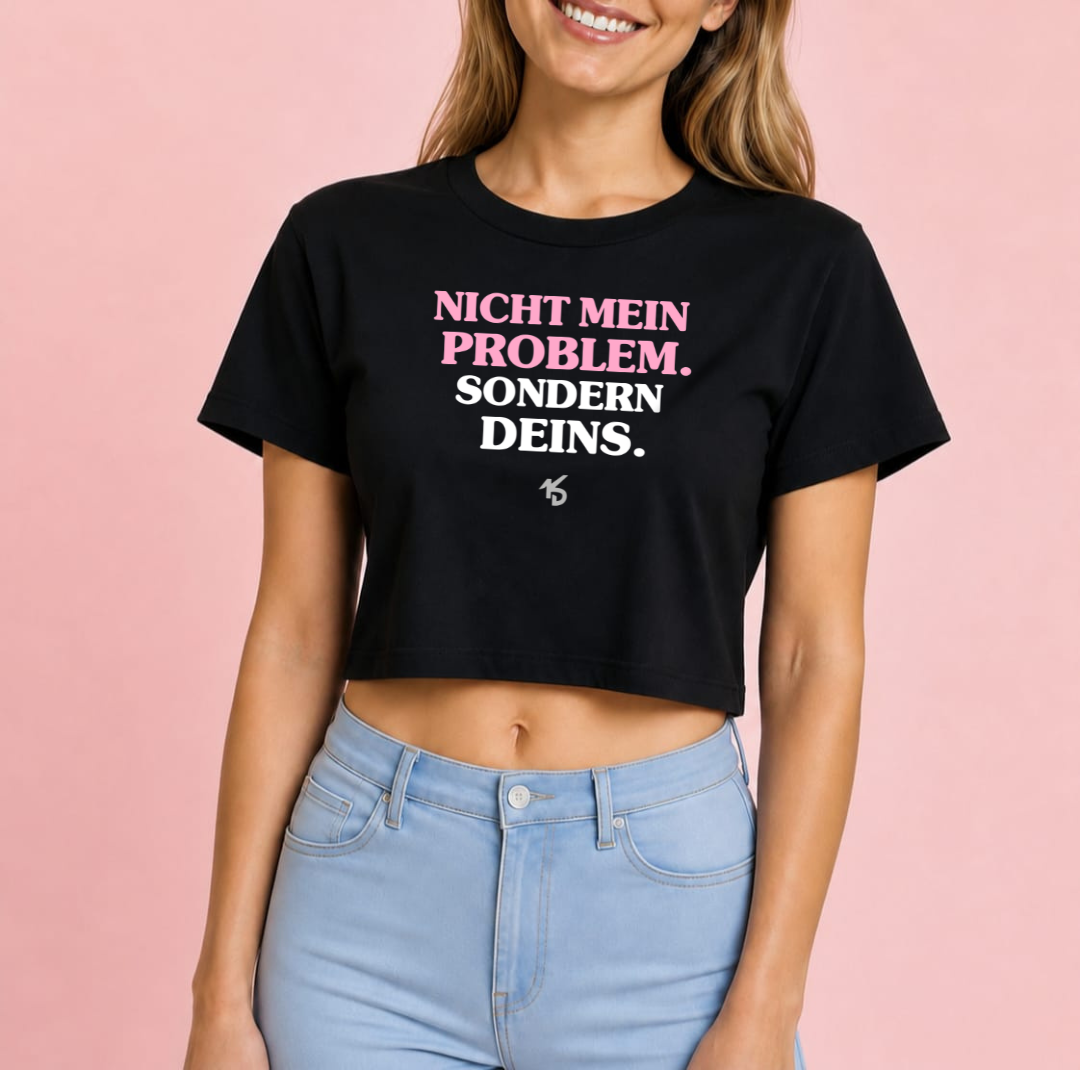 Dein Problem Crop-Shirt